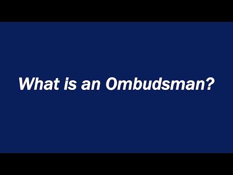 Video: Who is the Ombudsman and what is his function