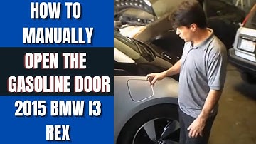 HOW TO MANUALLY OPEN THE GASOLINE DOOR " 2015 BMW i3 REX "