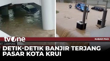 Banjir Bandang Melumpuhkan Aktivitas Warga Pesisir Barat Lampung | Kabar Pagi tvOne