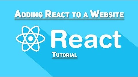 Add React to a Website (without Webpack)