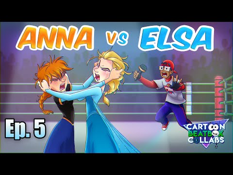 Cartoon Beatbox Collabs  - Anna vs Elsa