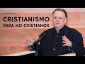 Cesar Vidal - Conferencia " Cristianismo para no cristianos" - Programa: 5 Diálogos Interreligiosos