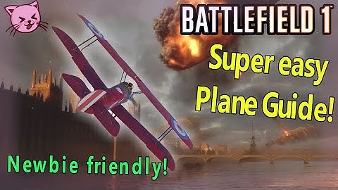 battlefield 1: Planes! Guide