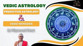 Vedic Astrology: Predictive Astrology and Vedic Remedies