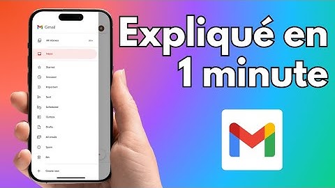 Comment envoyer des fichiers volumineux sur Gmail - Tutoriel