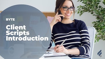 Client Scripts Introduction