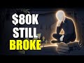 Why People Who Earn $80K Still Live Paycheck to Paycheck