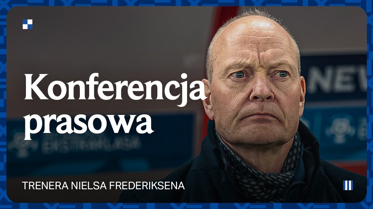 KONFERENCJA PRASOWA | Trener Niels Frederiksen po meczu z Widzewem