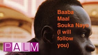 Baaba Maal: Souka Nayo (Thievery Remx by Thievery Corporation)