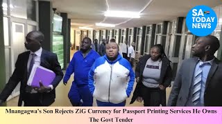 Mnangagwa’s Son Rejects ZiG Currency for Passport Printing Services He Owns The Govt Tender