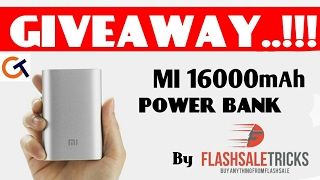 GIVEAWAY .!!!! by Flash Sale tricks | Participate and win Mi 16000 mAh Power bank