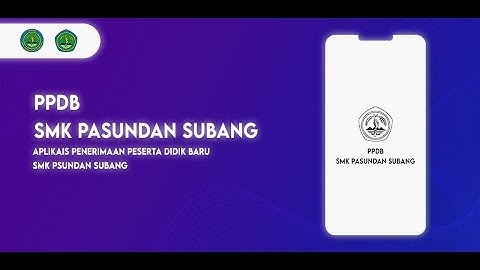 APLIKASI PPDB SMK PASUNDAN SUBANG