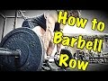 "How To" Barbell Row