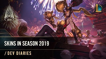 Skins in Season 2019 | /dev diary - League of Legends