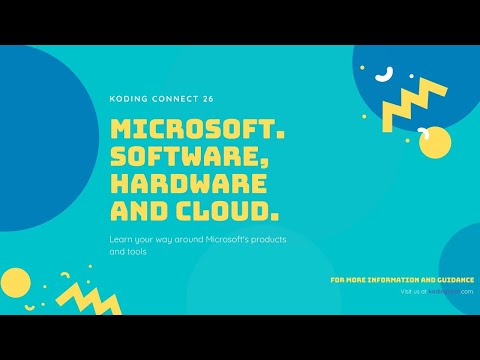 Koding Connect 26 - Microsoft. Software, hardware and cloud.