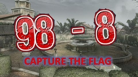 98 and 8 Capture The Flag TOO EASY!!!