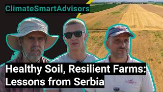 Healthy Soil, Resilient Farms: Lessons from Bajmok, Serbia