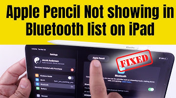 7 Fixes Apple Pencil Not showing in Bluetooth list on iPad