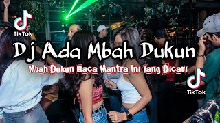 DJ VIRAL ❗️ADA MBAH DUKUN DJ FULL BASS 2022 !!