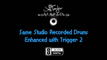 Jeff Taylor Studio - Slate Digitial Trigger 2 Samples