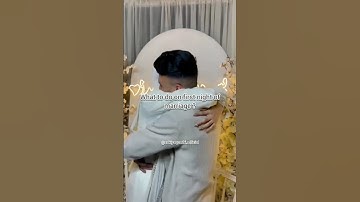Things you should do on your wedding night || wedding Nasheed || #islamicstatus #islamicshorts