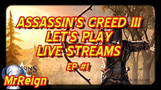 Assassin's Creed III Remastered Let's Play Live Stream Part 1