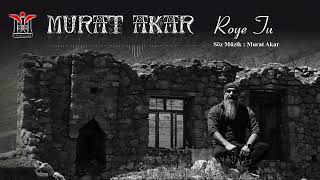 Murat Akar - Roye Tu | © 2023 Mim Production Resimi