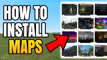 GMod - How To Get And Install Maps | Add Custom Maps To Garry