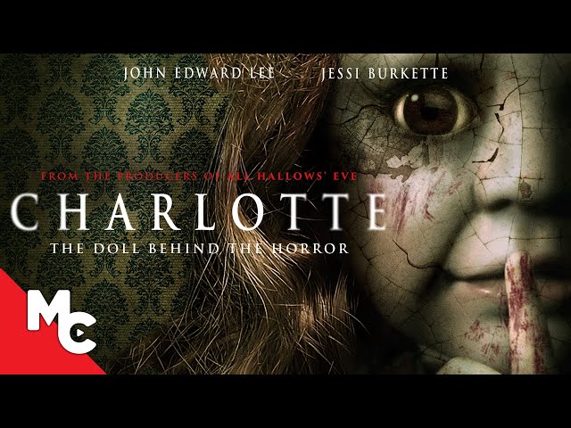 Charlotte | Full Horror Movie | Evil Doll! class=