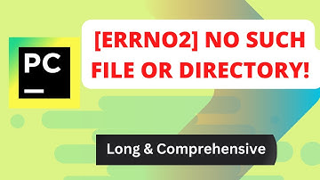 [Errno2]: No such file or directory - Python error Solution for Pycharm Software in 2025