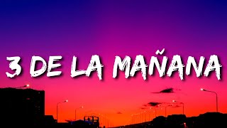 Mau y Ricky, Sebastián Yatra, Mora - 3 de La Mañana (Letra) | Otra vez soy el borracho que te llama