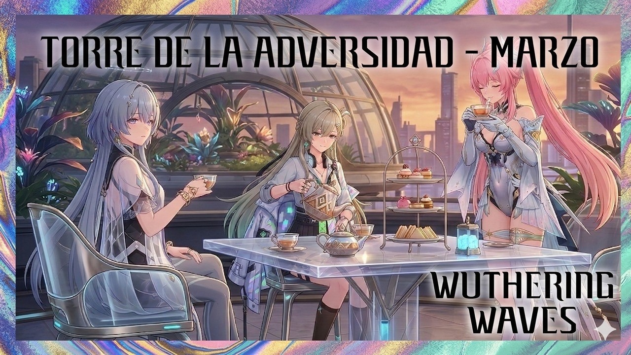 NEW Torre de la Adversidad |《Wuthering Waves V3.1》100%