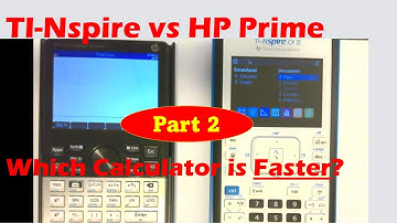 TI-Nspire CX II vs HP Prime (Part 2): Which One is Faster?