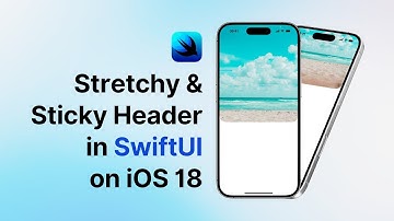 Stretchy & Sticky Header in SwiftUI on iOS 18 | SwiftUI