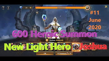 Trials Of Heroes | 600 Heroic Summon | New Light Hero - Joshua | Trinh Nguyen