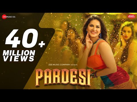 Pardesi - Sunny Leone | Arko ft. Asees Kaur | Zee Music Originals