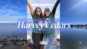 Harvey Cedars Vlog | Youth Retreat 2024 thumbnail