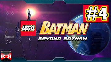 LEGO Batman: Beyond Gotham (By Warner Bros.) - iOS / Android - Walkthrough Gameplay Part 4