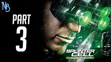 Splinter Cell Chaos Theory Walkthrough Part 3 No Commentary