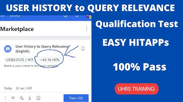 UHRS Training. USER HISTORY to QUERY RELEVANCE Qualification Test . UHRS Hitapp TRICKS. EARN MONEY.