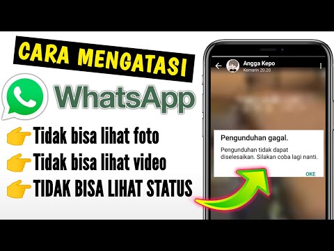 Cara menyelesaikan Whatsapp tidak dapat melihat FOTO dan VIDEO STATUS