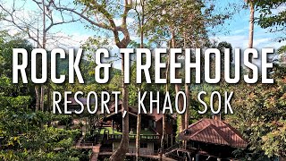 Rock & Treehouse Resort: Khao Sok | Rooms | Restaurant | Surrounding Areas