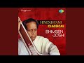 Dhan dhan mangal gao and dhan dhan bhag suhag tero kalashree  pt bhimsen joshi