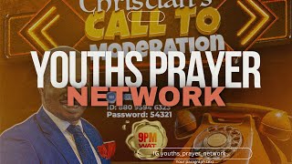 Youths Prayer Network Christian S Call To Moderation Moses Abiona X David Sebastine