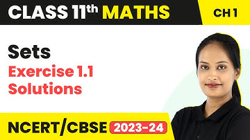 Sets - Exercise 1.1 Solutions | Class 11 Maths Chapter 1 | 2023-24