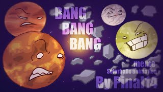 Bang Bang Bang Animation Meme Solarballs