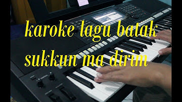 Sukkun Ma Dirim [KARAOKE LAGU BATAK] Nada Cewek