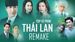 Top 10 Phim Thái Lan Remake Đáng Xem Nhất Hay Không Thua Kém Bản Gốc