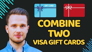 How To Combine Two Visa Gift Cards (2025)