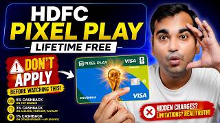 Dont Apply For Hdfc Pixel Play Card Before Watching This 